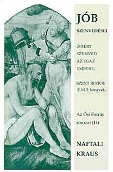 Naftali Kraus - J�b szenved�sei. Mi�rt szenved az igaz ember?