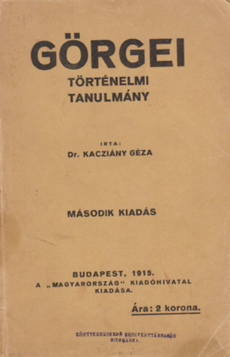 Dr. Kaczi�ny G�za - G�rgei (t�rt�nelmi tanulm�ny)