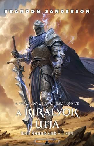 Brandon Sanderson - A kir�lyok �tja - 2. k�tet
