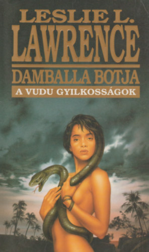 Leslie L. Lawrence - Damballa botja (A vudu gyilkoss�gok)