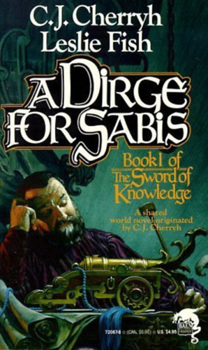 Leslie Fish C. J. Cherryh - The Sword of Knowledge #1 A Dirge for Sabis