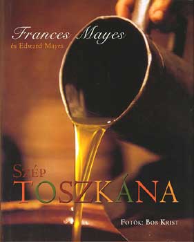 Frances s Edward Mayes - Szp Toszkna