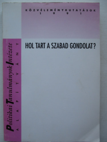 Gyekiczki Andr�s  (szerk.) - Hol tart a szabad gondolat?