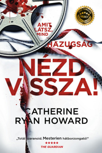 Catherine Ryan Howard - Nzd vissza!