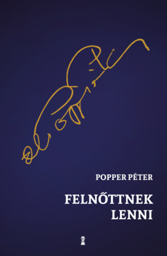 Popper P�ter - Feln�ttnek lenni