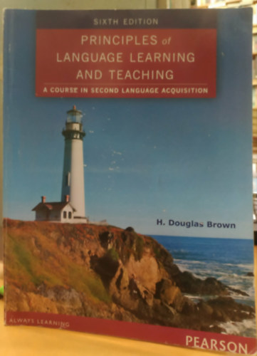H. Douglas Brown - Principles of Language Learning and Teaching (A nyelvtanul�s �s -tan�t�s alapelvei)