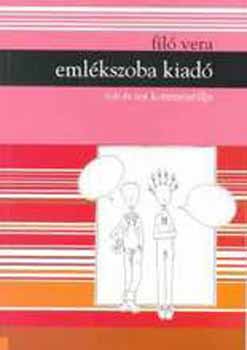 Filó Vera - Emlékszoba kiadó. Rob és Tot kommentálja