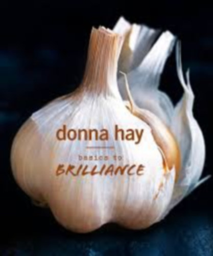 Donna Hay - Basics to Brilliance