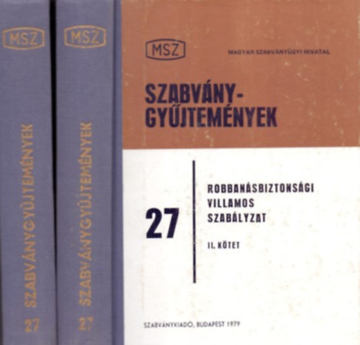 Gy�ri J�nos  (szerk.) - Robban�sbiztons�gi villamos szab�lyzat I-II.