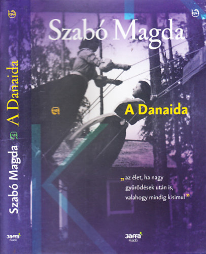 Szab Magda - A Danaida