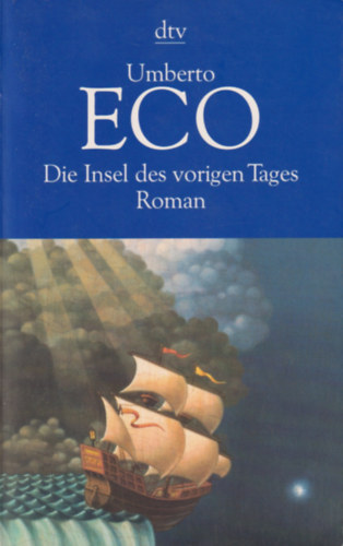 Umberto Eco - Die Insel des vorigen Tages
