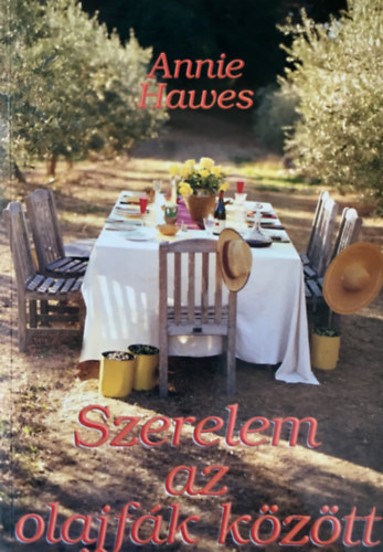 Annie Hawes - Szerelem az olajfk kztt