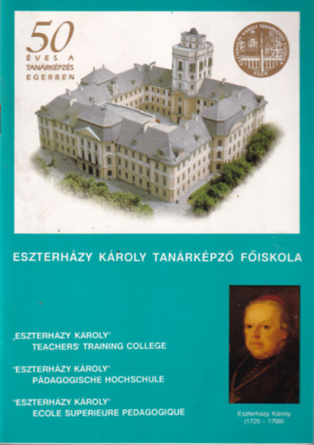 50 �ves a tan�rk�pz�s Egerben  - Eszterh�zy K�roly Tan�rk�pz� F�iskola