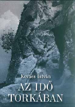 Kov�cs Istv�n - Az id� tork�ban