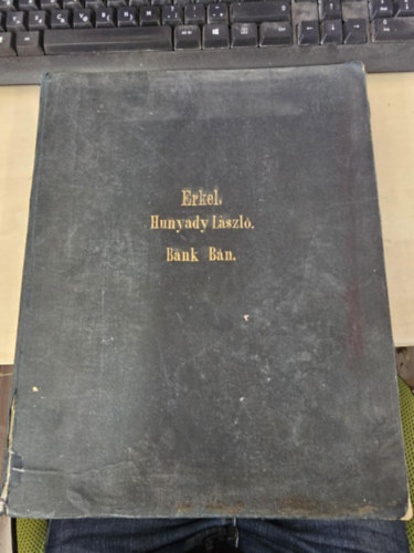 Erkel Ferenc - Hunyady Lszl egsz opera + Bnk Bn egsz opera egybekttetve