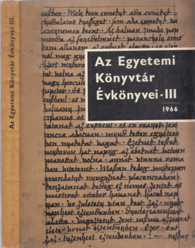 Tth Andrs  (szerk.), Vrtesy Mikls Mtrai Lszl (szerk.) - Az egyetemi knyvtr vknyvei III. - 1966.