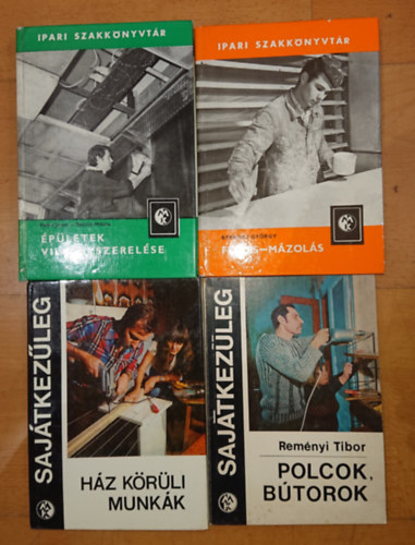 4 barkcsknyv a hz krli teendkrl: Hz krli munkk (Sajtkezleg), Polcok, btorok (Sajtkezleg), pletek villanysszerelse (Ipari szakknyvtr), Fests-mzols (Ipari szakknyvtr)