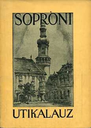 Dr. Gimes Endre - Soproni útikalauz