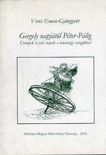 Veres Emese-Gyngyvr - Gergely napjtl Pter-Plig