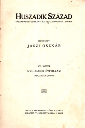 Jszi Oszkr  (szerk.) - Huszadik szzad 1907/I. (janur-jnius)
