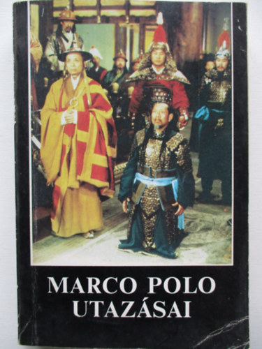 Gondolat Kiad - Marco Polo utazsai