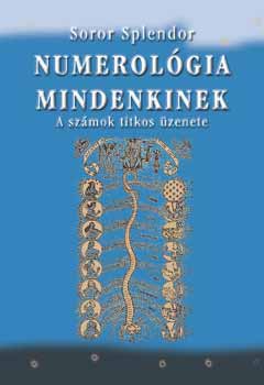Soror Splendor - Numerolgia mindenkinek