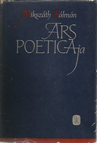Ill�s B�la v�l. - Miksz�th K�lm�n ars poeticaja