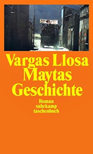 Mario Vargas Llosa - Maytas Geschichte