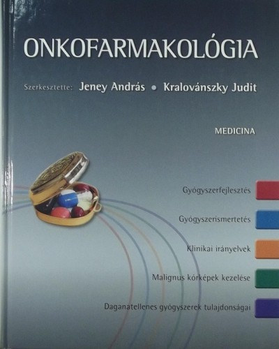 Jeney A.; Kralovnszky J. - Onkofarmakolgia