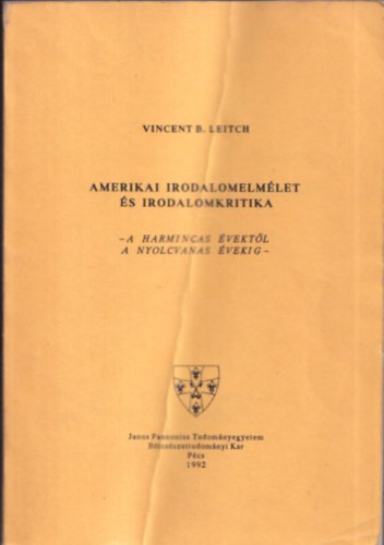 Vincent B. Leitch - Amerikai irodalomelm�let �s irodalomkritika