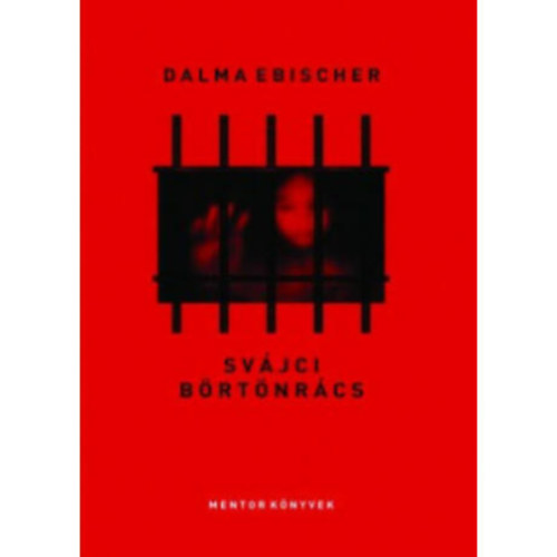 Dalma Ebischer - Sv�jci b�rt�nr�cs