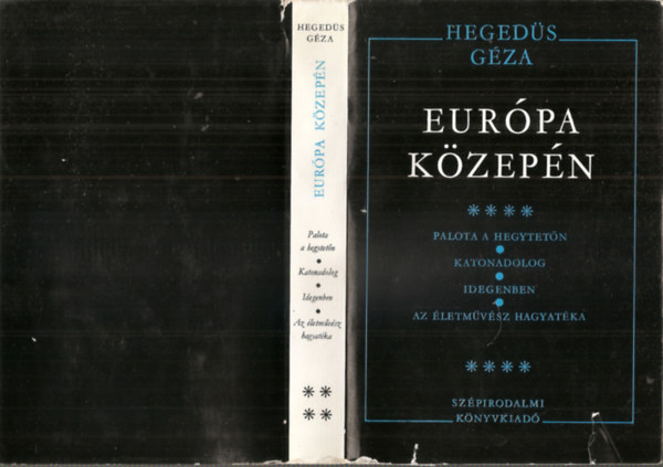 Hegedűs Géza - Európa közepén IV.