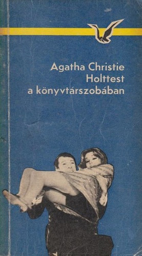Ford�totta: Pal�cz �va Agatha Christie - Holttest a k�nyvt�rszob�ban (Miss Marple 3.) - The Body in the Library