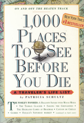 Patricia Schultz - 1000 Places to See Before You Die