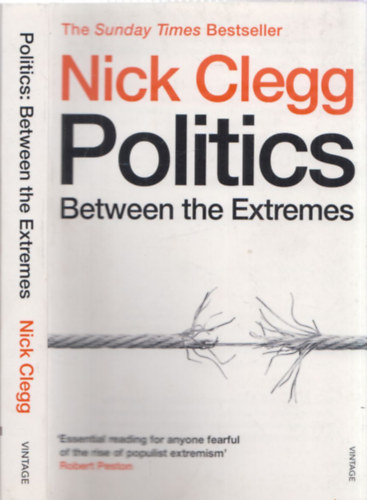 Nick Clegg - Politics: Between the Extremes