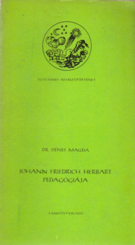 Dr. Dnes Magda - Johann Friedrich Herbart pedaggija