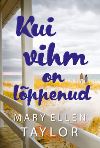 Mary Ellen Taylor - Kui vihm on loppenud