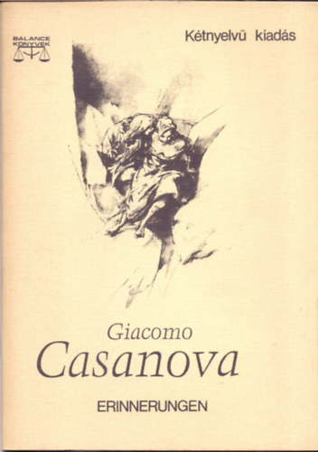 Giacomo Casanova - Erinnerungen - Visszaemlkezsek. Lucie, Nanette, Marton