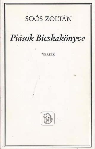 Sos Zoltn - Pisok Bicskaknyve - Dediklt!