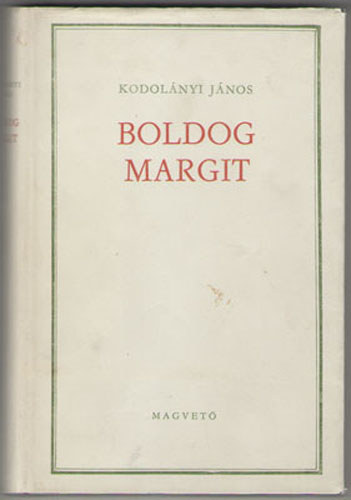 Kodol�nyi J�nos - Boldog Margit