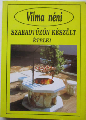 Vilma nni szabadtzn kszlt telei