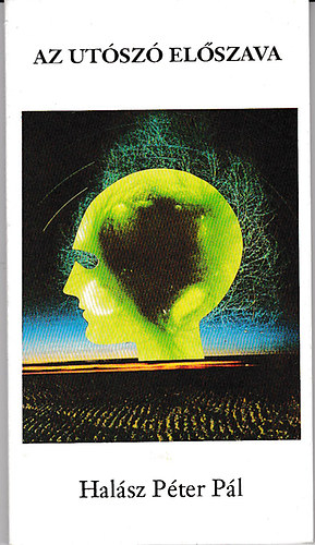 Hal�sz P�ter P�l - Az ut�sz� el�szava - �r�sm�