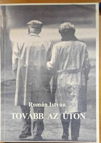 Romn Istvn - Tovbb az ton