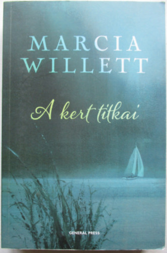 Marcia Willett - A kert titkai