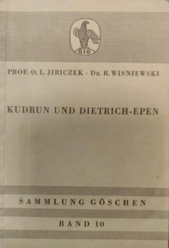 Dr. O. L. Jiriczek - Kudrun und Dietrichepen in Auswahl mit W�rterbuch