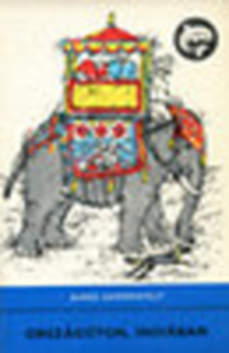 Aim�e Sommerfelt - Orsz�g�ton, Indi�ban (Delfin k�nyvek)