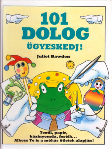 Juliet Bawden - 101 dolog gyeskedj!