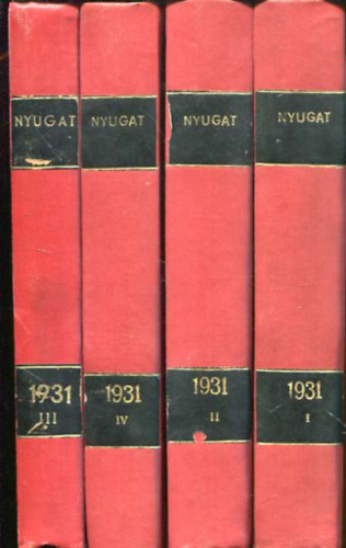 Mricz Zsigmond s Babits Mihly  (szerk.) - Nyugat XXIV. vfolyam 1931 (teljes) I-IV. ktetben