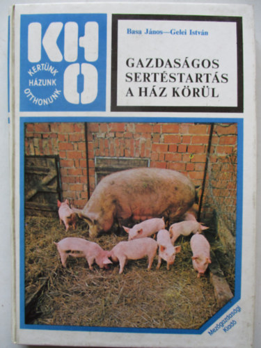 Dr. Basa J�nos - Gelei Istv�n - Gazdas�gos sert�start�s a h�z k�r�l