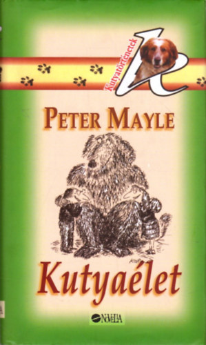 Peter Mayle - Kutyalet